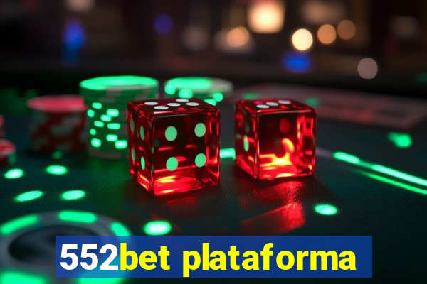 552bet plataforma